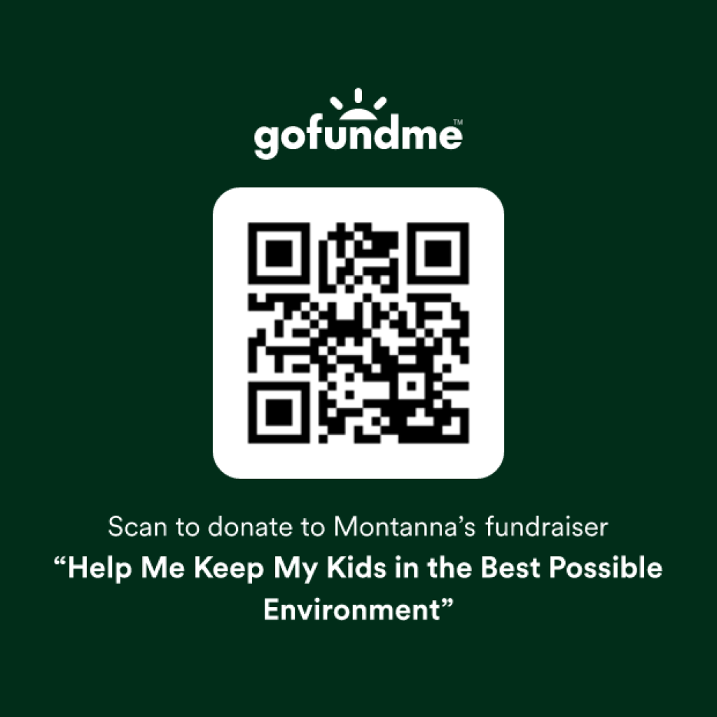 Help Montanna keep her children in the best possible environment.